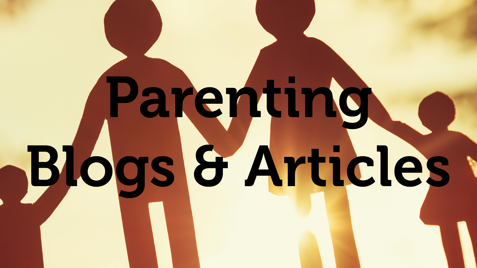 Parenting Articles and Blogs
